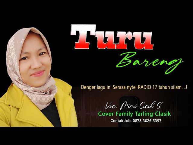 TURU BARENG versi TARLING TENGDUNG TERBARU, FAMILY TARLING CLASIK class=