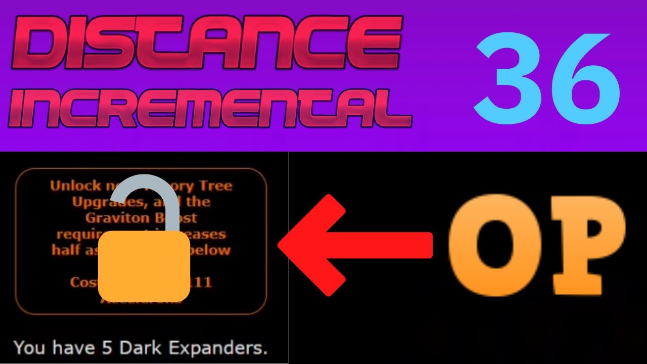 Distance incremental episode 36 new unlocks in old mechanics and i