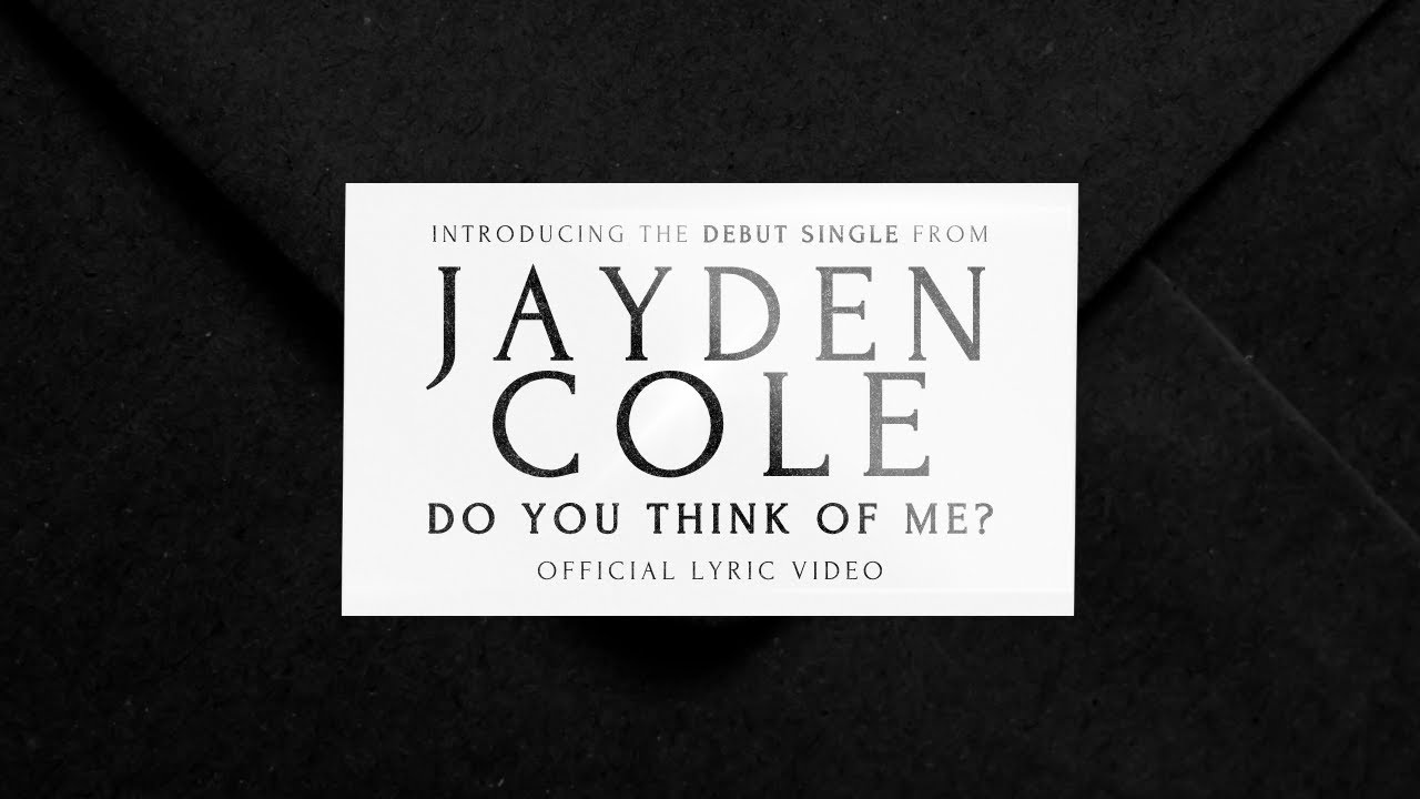 Jayden Cole - Do You Think of Me? (Official Lyric Video)