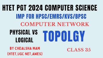 What is Network Topology | Difference between Physical Topology and Logical Topology | HTET CSE 2024