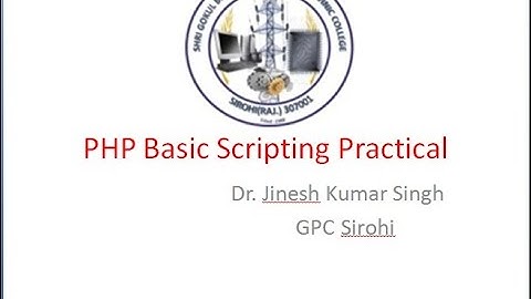 Basic PHP Practicals Part 3 By Dr. Jinesh Kumar Singh