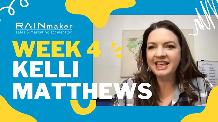 '21 RAINmaker Week 4 w/ Kelli Matthews