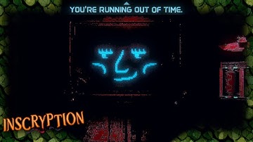 Inscryption Act 3 & maybe Kaycee