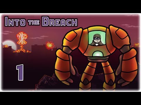 From the Makers of FTL | Part 1 | Let&rsquo;s Play: Into the Breach | PC Gameplay HD