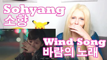 Sohyang - Wind Song || 소향 - 바람의 노래 (Reaction)