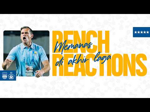 Sedang Mempertahankan Keunggulan, Bench PERSIB Memanas | Bench Reactions vs Persik Kediri