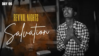 Salvation | Revival Nights Day - 06 | THE UPPER ROOM CHURCH | 20-05-24