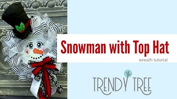 Snowman Wreath Easy Tutorial by Trendy Tree