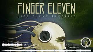 Finger Eleven - Living In A Dream (Life Turns Electric)