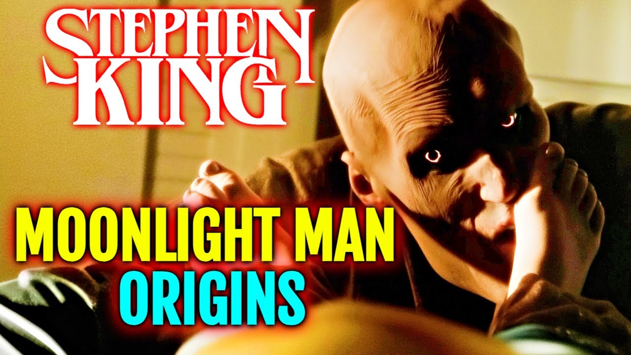 Moonlight Man (Stephen King) Origins - The Untold Story Of Main ...