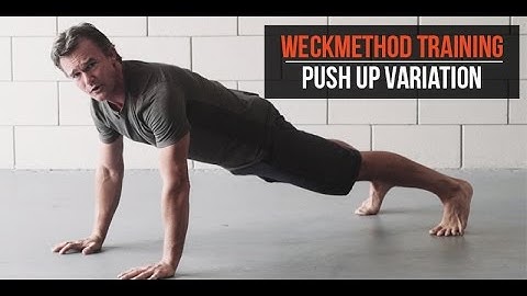 WeckMethod Push Up Variation