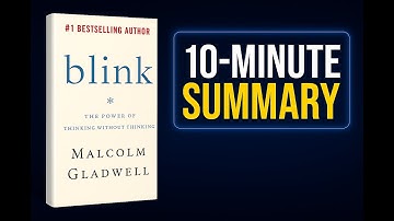 10 Minute Books - Blink by Malcolm Gladwell