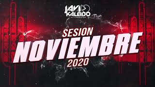 Sesión Noviembre 2020 Mix by Javi Kaleido