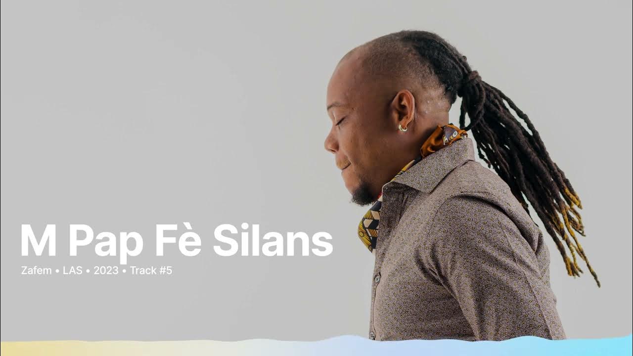 Zafem M Pap Fè Silans (Official Audio) YouTube Music