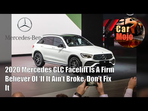 2020 Mercedes GLC Facelift Is A Firm Believer Of ‘If It Ain’t Broke, Don’t Fix It | CarMojo 2020 Mercedes GLC Facelift Is A Firm Believer Of ‘If It Ain’t Broke, Don’t Fix It | CarMojo
