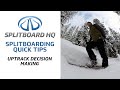 Uptrack Decision Making While Splitboarding