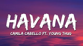 Camila Cabello - Havana (Lyrics) ft. Young Thug