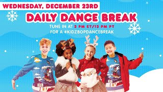 kidz bop daily dance break holiday edition wednesday december 23rd