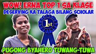 WOW! ERNA TOP 1 SA KLASE | TALAGANG DESERVING KA BILANG SCHOLAR NI TITA PB LOVE AT PUGONG BYAHERO