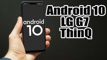 Install Android 10 on LG G7 ThinQ (Pixel Experience ROM) - How to Guide!