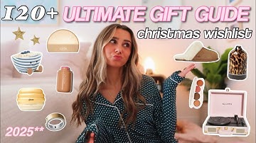 120+ CHRISTMAS WISHLIST IDEAS 2025 (ultimate gift guide)