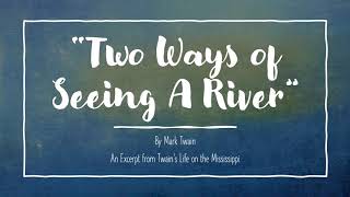 mark twain two ways of seeing a river