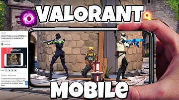 Valorant Mobile News + First Look Gameplay reveal !!!
