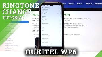How to Change Ringtone in OUKITEL WP6 – Find Ringtone List