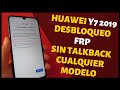 eliminar cuenta de google huawei y7 2019 ( sin talkback )