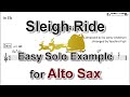 Sleigh Ride - Easy Solo Example for Alto Sax