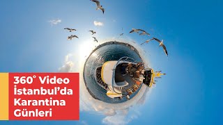 İstanbul&#39;da Sessiz Bir Gün - 360 VR Video Sanal Turist