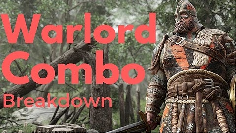 Warlord Viking (Beginner) Combo Breakdown/Tutorial - FOR HONOR