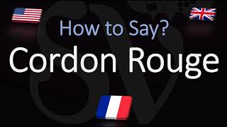 How to Pronounce Cordon Rouge? (CORRECTLY) French & English Pronunciation