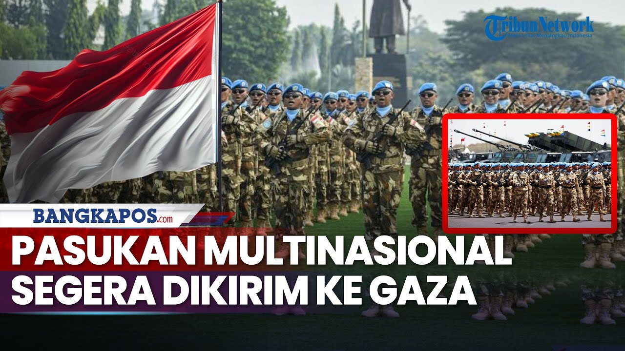 Rangkuman Perang: Pasukan Multinasional Segera Dikirim ke Gaza