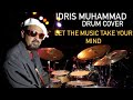 Capture de la vidéo Idris Muhammad Drum Cover “Let The Music Take Your Mind” Grant Green