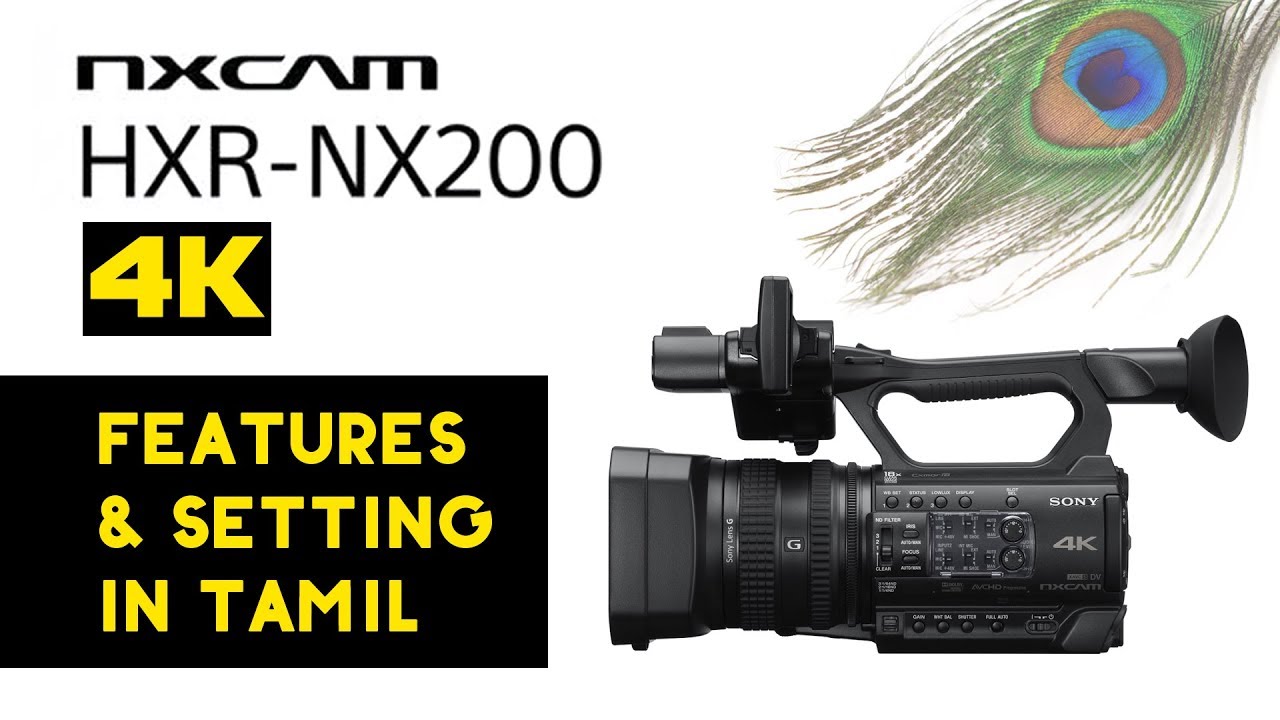 Sony Nx200 Features and Setting Tamil YouTube