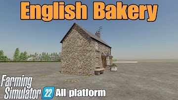 English Bakery / FS22 mod for all platforms