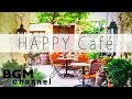 Happy Cafe Music - Latin & Jazz Music - Instrumental MusicFor Work, Study