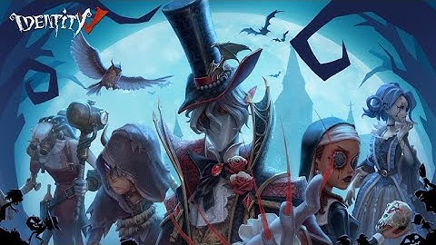 Identity V - Gameplay Walkthrough (Part 3)