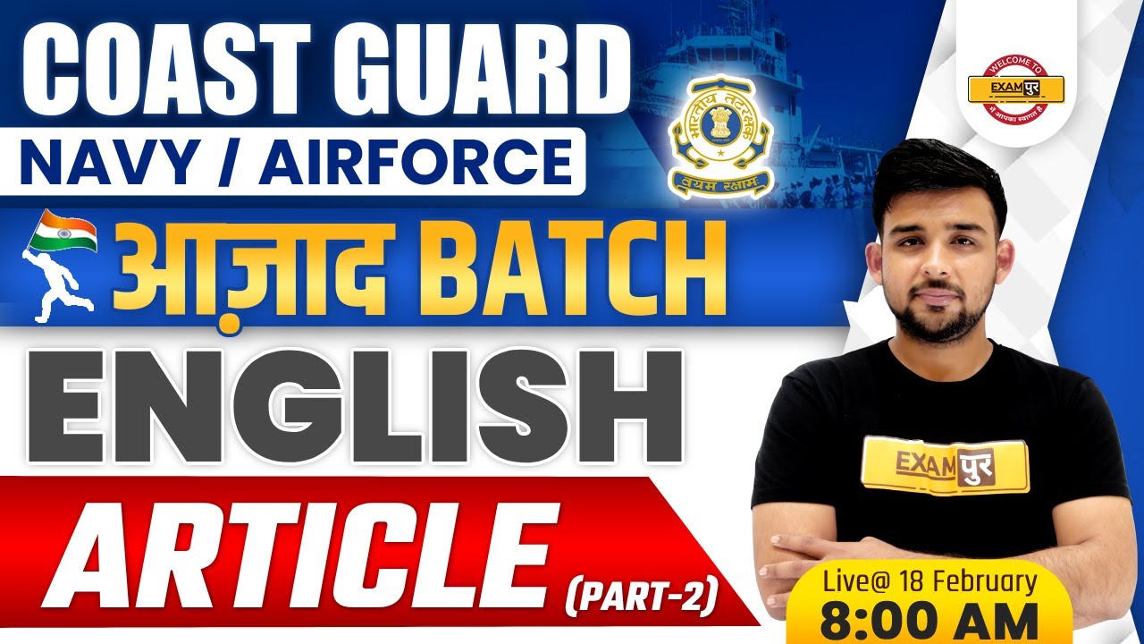 Navy/Coast Guard/Airforce English Classes | English Article By Ankit Sir | Exampur Defence Warriors