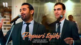 Parviz Aliyev va Aziz Mahmudov - Popuri  Resimi