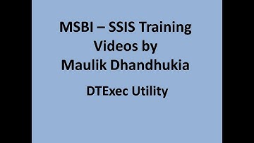 MSBI - SSIS - DTExec Utility