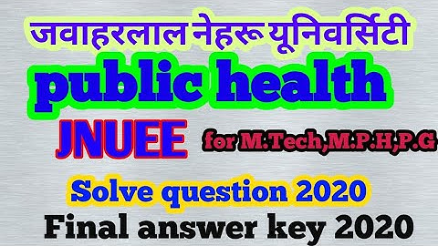 public health solve question paper of JNUEE 2020 for M.Tech,M.P.H,P,G