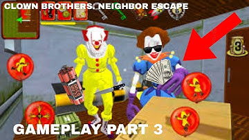 I STOLE TERRORIST MONEY!. Clown Brothers Neighbor Escape. Gameplay (Part 3)