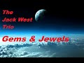 Jack west trio gems  jewels  mellotron  rhodes music 3 13 2020 full lp