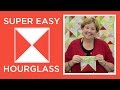 Make a Super Easy Hourglass Quilt with Jenny Doan of Missouri Star! (Video Tutorial)