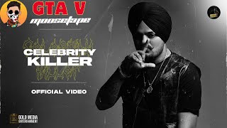 Celebrity Killer (Full Video) | Sidhu Moose Wala | Tion Wayne | Raf-Saperra | Moosetape #gta5