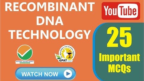RECOMBINANT DNA TECHNOLOGY MCQs