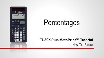 Percentages | TI-30XPlus MathPrint Calculator | Getting Started Series