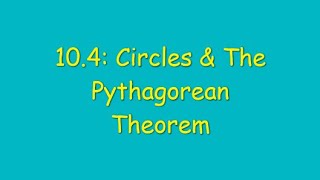 DG5 10 4 Circles & The Pythagorean Theorem